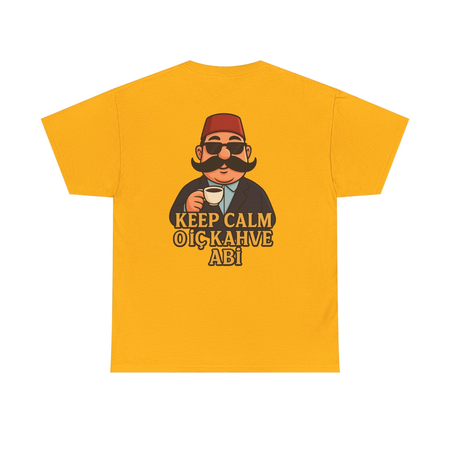 T-Shirt Signature unisex Keep Calm O İç Kahve Abi – Qualité Allemande Premium 🇩🇪