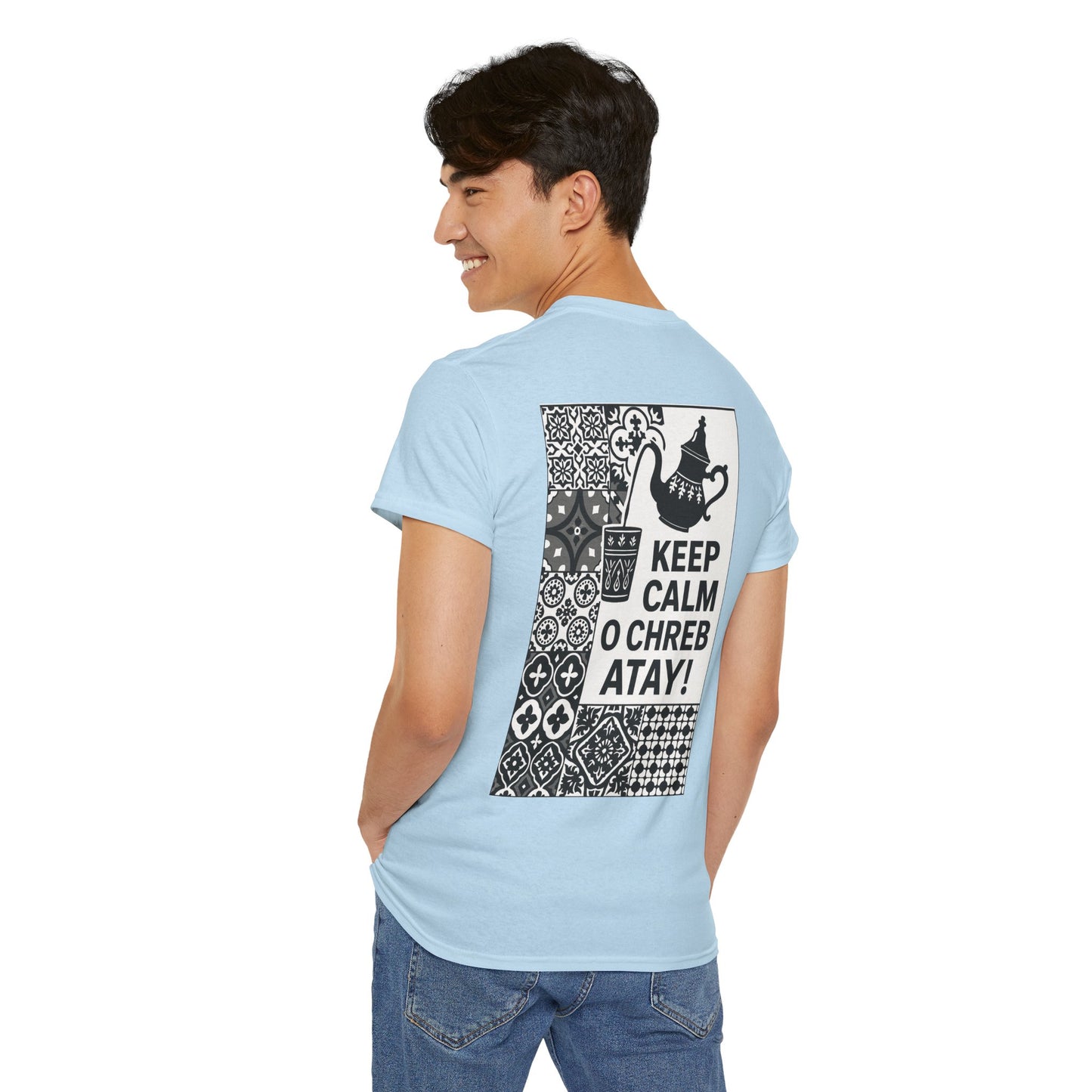 Keep Calm o Chreb Atay T-Shirt – Unisex Graphic Tee | Funny Moroccan Tea Lover Shirt | Maison Elwène Qualité Allemande 🇩🇪