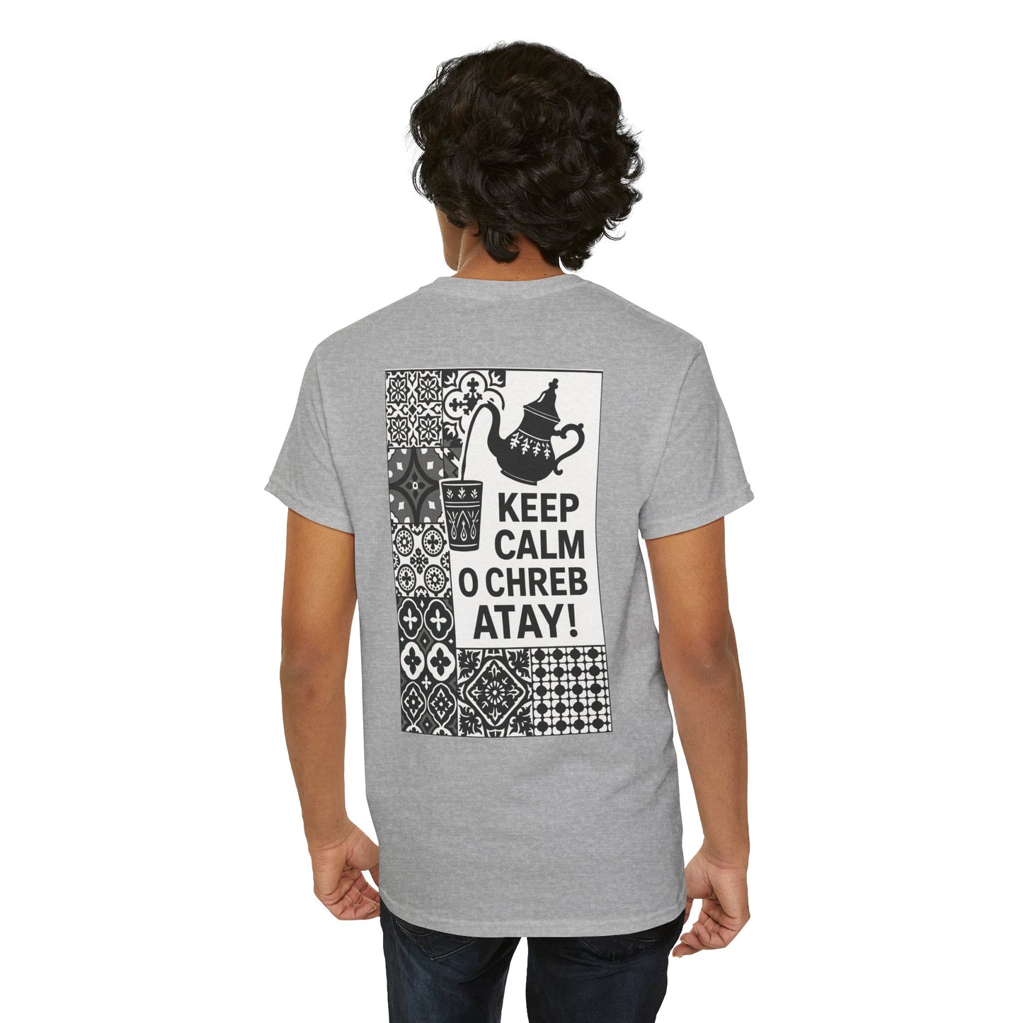 Keep Calm o Chreb Atay T-Shirt – Unisex Graphic Tee | Funny Moroccan Tea Lover Shirt | Maison Elwène Qualité Allemande 🇩🇪