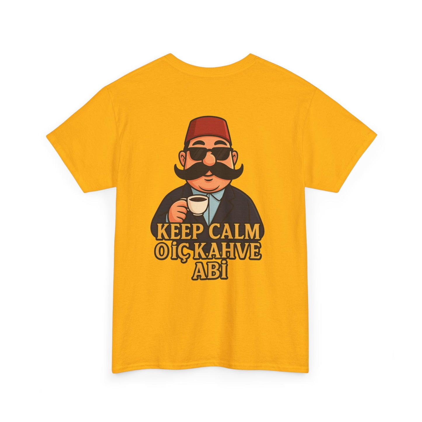 T-Shirt Signature unisex Keep Calm O İç Kahve Abi – Qualité Allemande Premium 🇩🇪