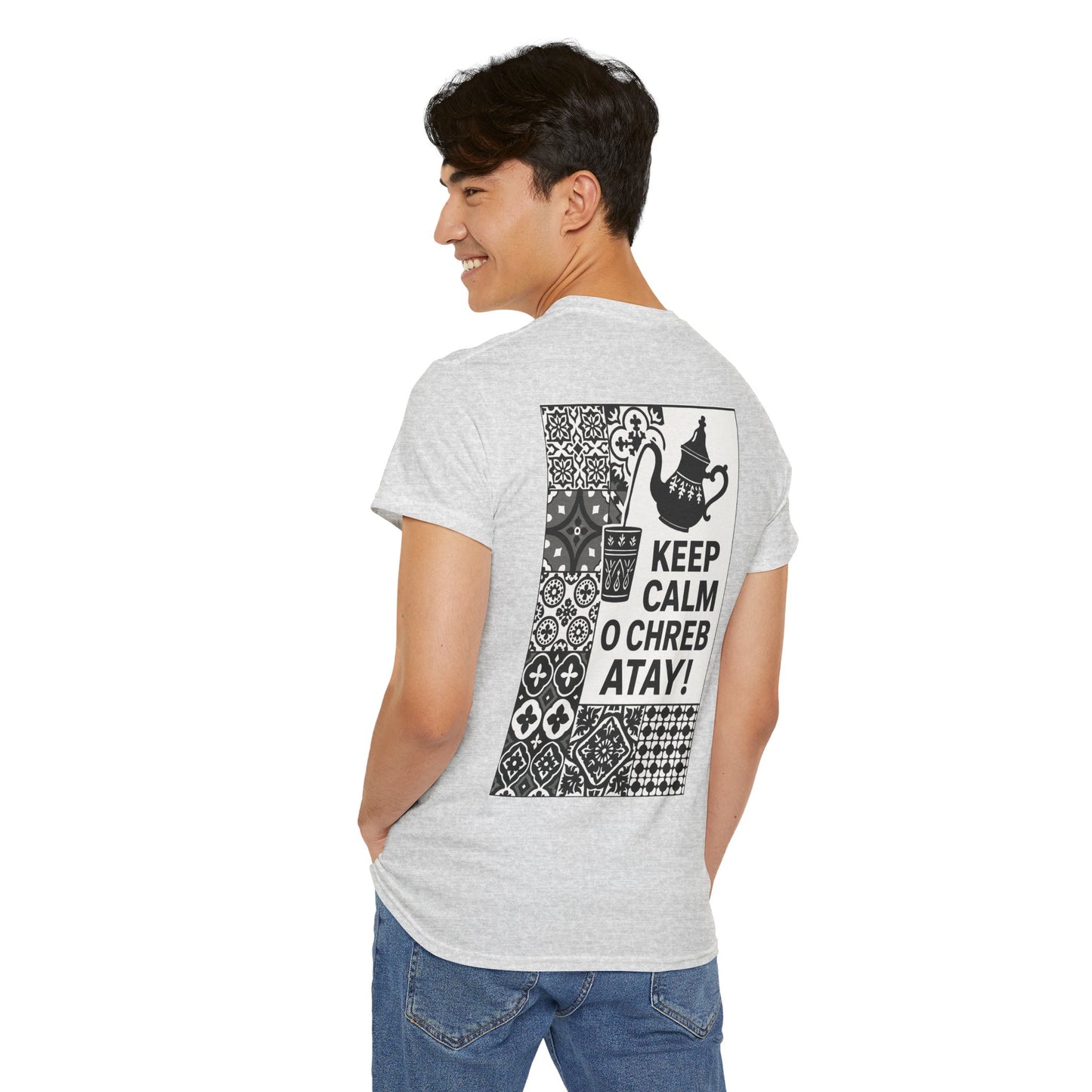 Keep Calm o Chreb Atay T-Shirt – Unisex Graphic Tee | Funny Moroccan Tea Lover Shirt | Maison Elwène Qualité Allemande 🇩🇪