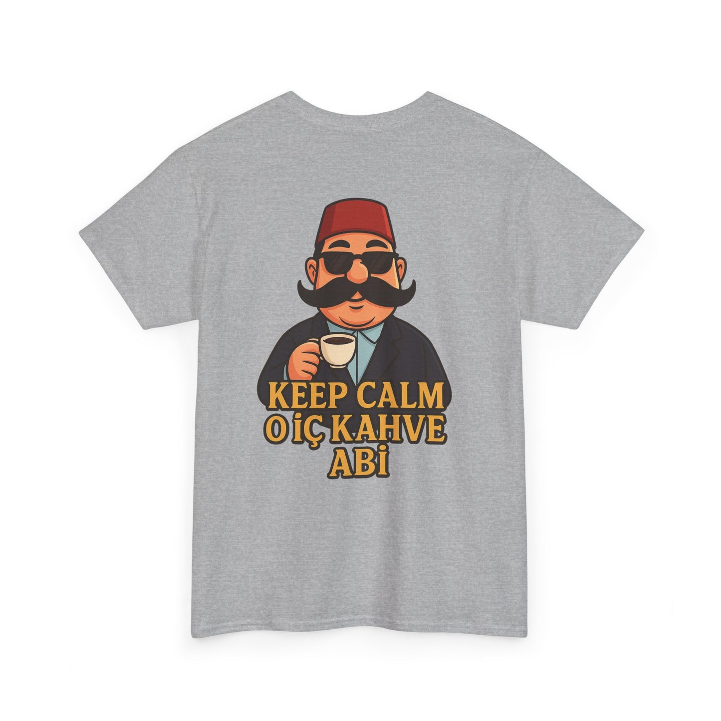 T-Shirt Signature unisex Keep Calm O İç Kahve Abi – Qualité Allemande Premium 🇩🇪