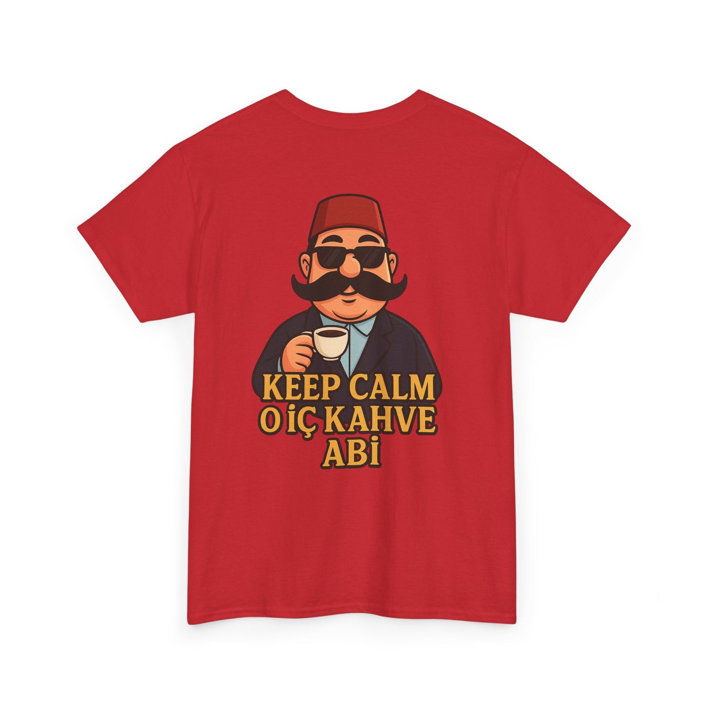 T-Shirt Signature unisex Keep Calm O İç Kahve Abi – Qualité Allemande Premium 🇩🇪